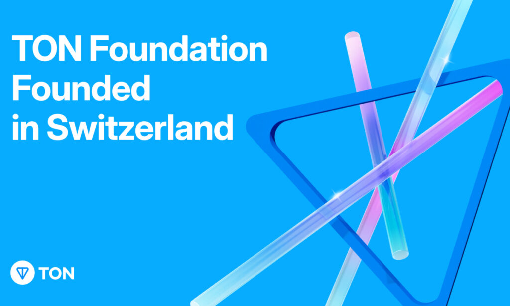 إطلاق مؤسسة تون TON Foundation في سويسرا كمنظمة غير ربحية